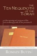 Cover of: The Ten Nequdoth of the Torah by Romain Butin