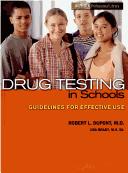 Cover of: Drug Testing in Schools: Guidelines for Effective Use