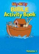 Cover of: Itty-Bitty Bible Activity Book (Itt-Bitty Bible Activity) by Warner Press