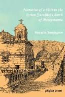 Cover of: Southgate, Horatio. Narrative of a Visit to the Syrian [Jacobite] Church of Mesopotamia; with statements and reflections upon the present state of Christianity ... and prospects of the Eastern Churches by Southgate, Horatio