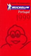 Cover of: Michelin Red Guide 99 Portugal by Michelin Staff