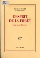 Cover of: L'esprit de la forêt by Jacques de Bourbon Busset