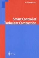 Cover of: Smart Control Of Turbulent Combustion