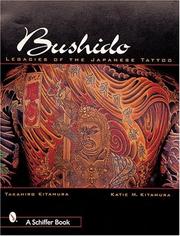 Cover of: Bushido: legacies of the Japanese tattoo