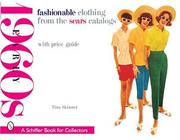 Cover of: Fashinonable Clothing From the Sears Catalogs Early 1960s