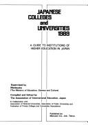 Cover of: Japanese Colleges and Universities, 1989: A Guide to Institutions of Higher Education in Japan