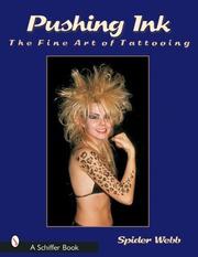 Cover of: Pushing Ink: The Fine Art of Tattooing (Schiffer Book)