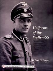 Cover of: Uniforms of the Waffen-SS, Vol. 1: Black Service Uniform, LAH Guard Uniform, SS Earth-Grey Service Uniform, Model 1936 Field Service Uniform, 1939-1941