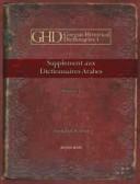 Cover of: Supplement Aux Dictionnaires Arabes, V.1-2 (Gorgias Historical Dictionaries)