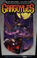 Cover of: Gargoyles: Clan Building Volume 1 (Gargoyles)