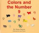 Cover of: Colors And The Number 9 (Learn to Read Series:  Colors and Numbers Set)