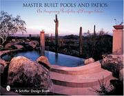 Cover of: Master Built Pools and Patios: An Inspiring Portfolio of Design Ideas