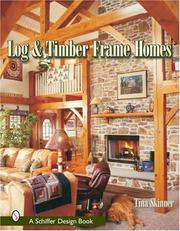 Cover of: Log and Timber Frame Homes