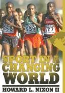 Cover of: Sport in a Changing World by Howard Nixon