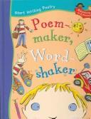 Cover of: Poem-maker, Word-shaker (Adventures in Literacy)
