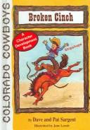 Cover of: Broken Cinch (Colorado Cowboy Series)