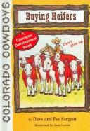 Cover of: Buying Heifers (Colorado Cowboy Series)