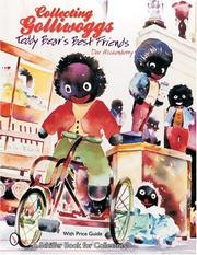 Collecting golliwoggs : teddy bear's best friends by Dee Hockenberry