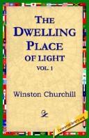 Cover of: The Dwelling-Place of Light, Vol 1 by Winston Churchill