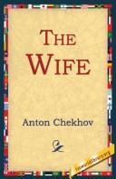 Cover of: The Wife by Антон Павлович Чехов