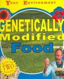 Cover of: Genetically Modified Food (Your Environment) by Jen Green