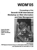 Cover of: Widm '05: Proceedings of the Seventh ACM International Workshop on Web Information and Data Management: November 5, 2005, Bremen