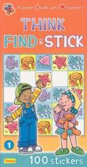 Cover of: Think, Find and Stick | Teora