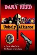 Cover of: Unholy Alliance by Dana Reed