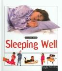 Cover of: Sleeping Well (Healthy Kids)