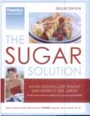 Cover of: Prevention Magazine's the Sugar Solution: Avoid Disease!, Lose Weight!, Gain Energy!, Feel Great!; It's All So Easy When You Balance Your Blood Sugar