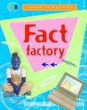 Cover of: Fact Factory (Qeb Learn Computing) by Anne Rooney