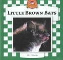Cover of: Bats Set II (Bats) by Jill C. Wheeler