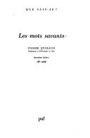 Cover of: Les mots savants by Guiraud, Pierre, m.