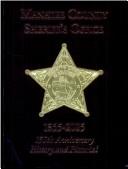 Cover of: Manatee County Sheriffs Office: 1855-2005 150th Anniversary History and Pictorial