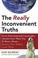 Cover of: The Real Inconvenient Truths