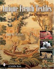 Antique French Textiles For Designers by June K. Laval