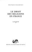 Cover of: Le droit des religions en France