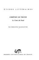 Cover of: Chrétien de Troyes by Emmanuèle Baumgartner