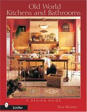 Cover of: Old world kitchens and bathrooms by Tina Skinner