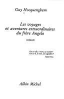 Cover of: Les voyages et aventures extraordinaires du frère Angelo
