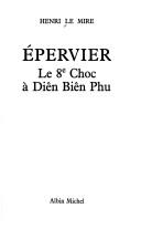 Cover of: Epervier: le 8e choc à Diên Biên Phu.