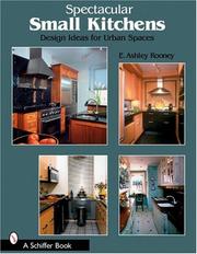 Cover of: Spectacular Small Kitchens: Design Ideas For Urban Spaces