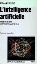 Cover of: L'Intelligence artificielle. Histoire d'une recherche scientifique