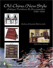 Cover of: Old China/New Style: Antique Furniture and Accessories, c. 1780-1930