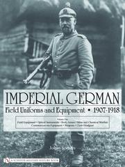 Cover of: Imperial German Uniforms And Equipment 1907-1918 | Johan Somers