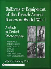 Cover of: Uniforms & Equipment of the French Armed Forces in World War I