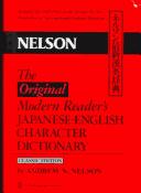 Cover of: The modern reader's Japanese-English character dictionary = by Andrew Nathaniel Nelson, Andrew Nathaniel Nelson