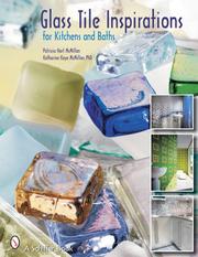 Cover of: Glass Tile Inspirations for Kitchens And Baths by Patricia Hart McMillan, Katharine Kaye McMillan