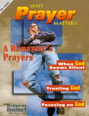 Cover of: Core Belief-Why Prayer Matters, Senior High