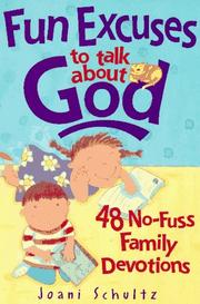 Cover of: Fun excuses to talk about God by Joani Schultz